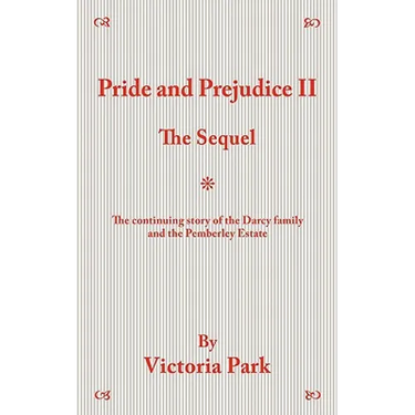 Pride and Prejudice II: The Sequel