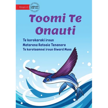 Toomi the Flying Fish - Toomi Te Onauti (Te Kiribati)