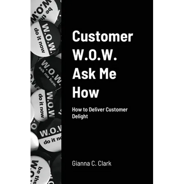 Customer W.O.W. Ask Me How