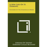 A New Life Of St. Dominic: Founder Of The Dominican Order