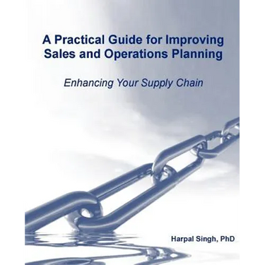 A Practical Guide for Improving Sales and Operations Planning