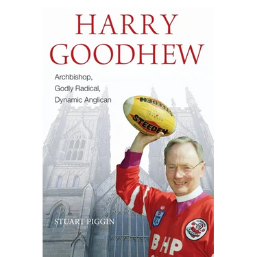 Harry Goodhew: Archbishop, Godly Radical, Dynamic Anglican
