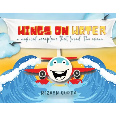 Wings on Water - A Magical Aeroplane That Loved the Ocean (Full Colour)