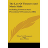The Law Of Theatres And Music Halls: Including Contracts And Precedents Of Contracts (1885)