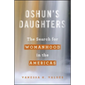 Oshun's Daughters: The Search for Womanhood in the Americas