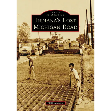 Indiana's Lost Michigan Road