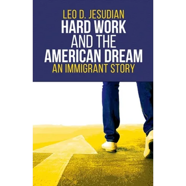 Hard Work and the American Dream: An Immigrant Story