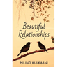 Beautiful Relationships - A Collection of Seven Fictions