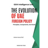 The Evolution Of UAE Foreign Policy: Principles, Components, And Goals