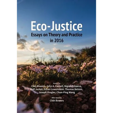 Eco-Justice: Essays on Theory and Practice in 2016