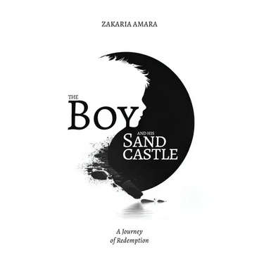 The Boy and His Sandcastle: A Journey of Redemption (A True Story)