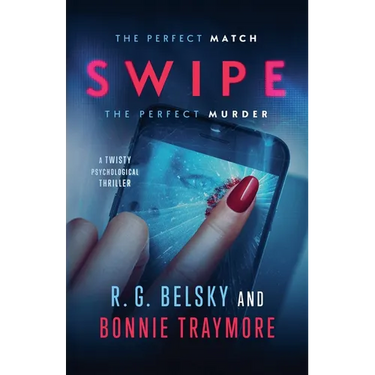 Swipe: A Twisty Psychological Thriller