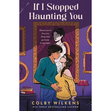 If I Stopped Haunting You