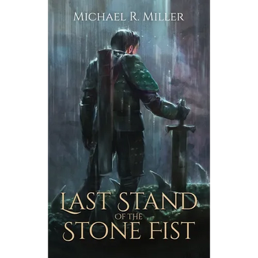 Last Stand of the Stone Fist: A Songs of Chaos Novella