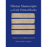 Tibetan Manuscripts and Early Printed Books, Volume II: Elaborations