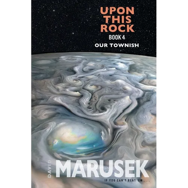 Upon This Rock: Book 4 - Our Townish