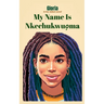 My Name Is Nkechukwuọma