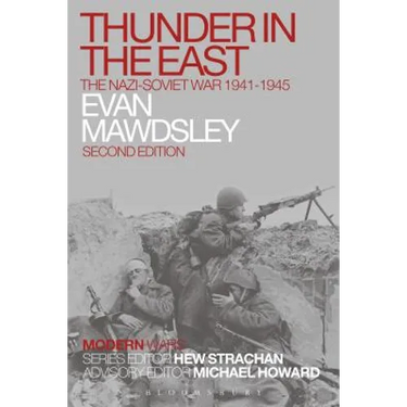 Thunder in the East: The Nazi-Soviet War 1941-1945