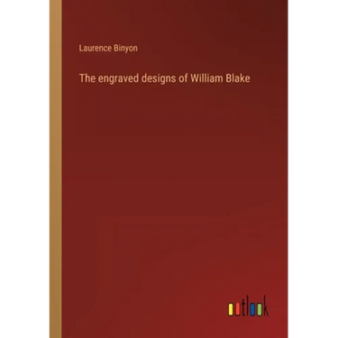 The engraved designs of William Blake