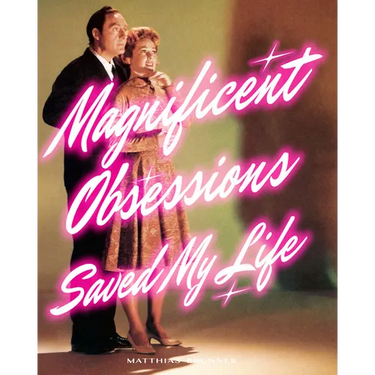 Matthias Brunner: Magnificent Obsessions Saved My Life