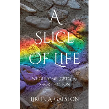 A Slice of Life
