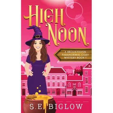 High Noon: A Paranormal Amateur Sleuth Mystery