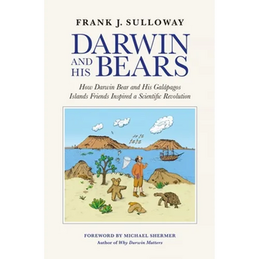 Darwin and His Bears: How Darwin Bear and His Galápagos Islands Friends Inspired a Scientific Revolution