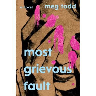 Most Grievous Fault