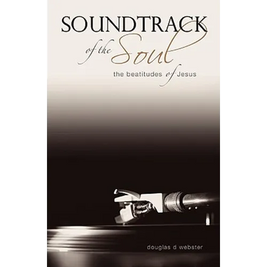 Soundtrack of the Soul: The Beatitudes of Jesus