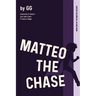 Matteo The Chase