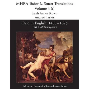 Ovid in English, 1480-1625: Part I, Metamorphoses