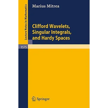 Clifford Wavelets, Singular Integrals, and Hardy Spaces
