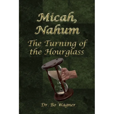 Micah, Nahum: The Turning of the Hourglass