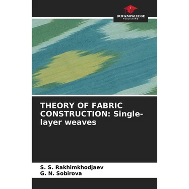 Theory of Fabric Construction: Single-layer weaves