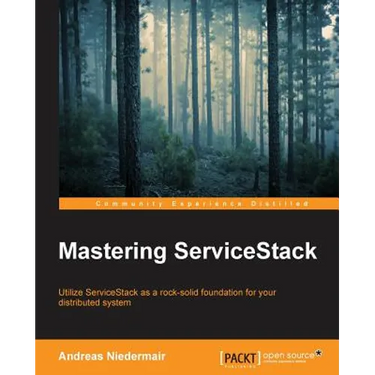 Mastering ServiceStack