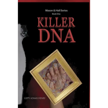 Killer DNA--Mason & Hall Series, Book One