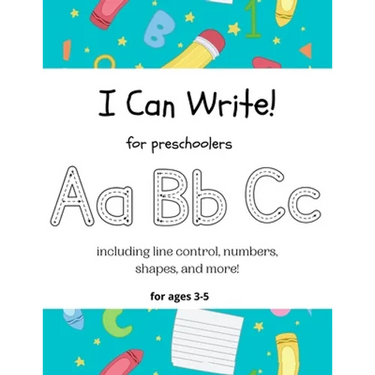 I Can Write!: for preschoolers