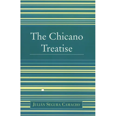 Chicano Treatise