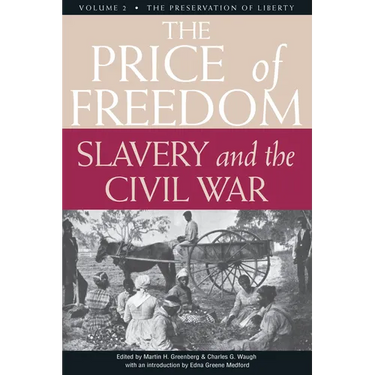 The Price of Freedom: Slavery and the Civil War, Volume 2--The Preservation of Liberty
