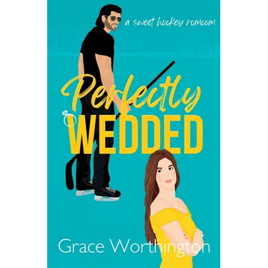 Perfectly Wedded: A Sweet Hockey RomCom