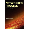 Networked Process: Dissolving Boundaries of Process and Post-Process