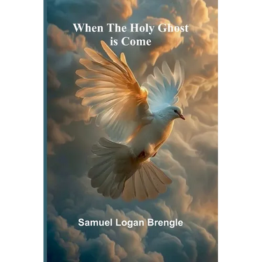 When The Holy Ghost Is Come