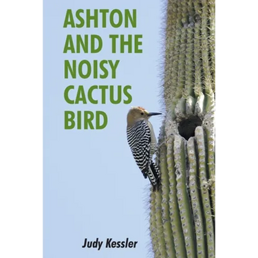 Ashton and the Noisy Cactus Bird