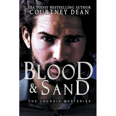 Blood and Sand: The LaCroix Mysteries