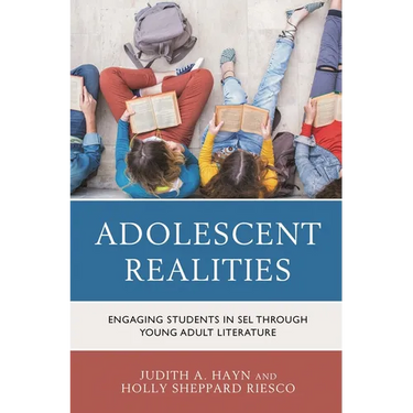 Adolescent Realities: Engaging Students in Sel Through Young Adult Literature