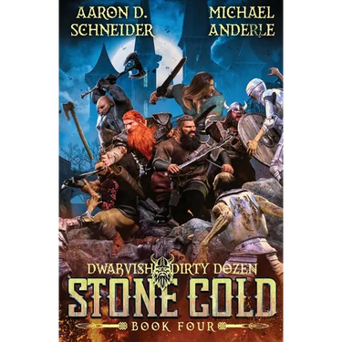 Stone Cold: Dwarvish Dirty Dozen Book 4