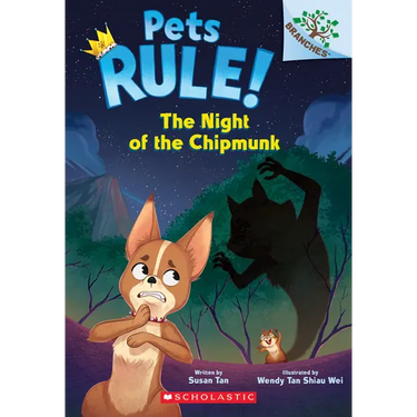 The Night of the Chipmunk: A Branches Book (Pets Rule! #6)