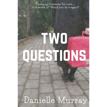 Two Questions: Changing Countries For Love... Is it worth it? Would you do it again?