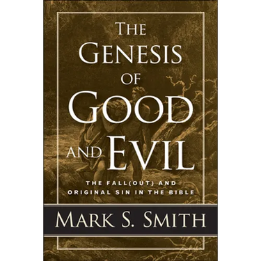 The Genesis of Good and Evil