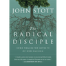 The Radical Disciple: Some Neglected Aspects of Our Calling